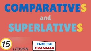 Comparatives and superlatives / Basic English Grammar / Learn English 100%