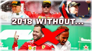 This is What Would've Happened in the 2018 F1 Season WITHOUT HAMILTON or VETTEL