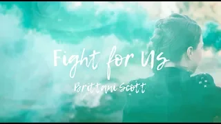 Fight For Us // Brittani Scott (Official Lyric Video)