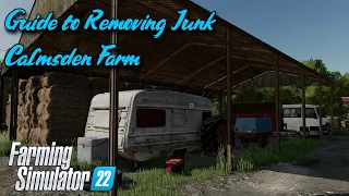 Guide to Removing Junk on Calmsden Farm - Oxygendavid - FS22 - PS5 - Farming Simulator 22