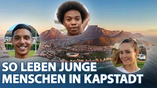 Young Kapstadt: Junge Träume, Armut und Gefahren in der bunten Metropole Südafrikas