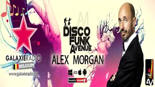 094. ALEX MORGAN - DISCO FUNK AVENUE 10112022 GALALXIE RADIO BELGIUM