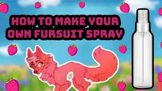 How To Make Your Very Own FURSUIT SPRAY!! (With Only 3 Ingredients!)