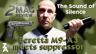 Beretta M9-A3 meets suppressor: The sound of silence