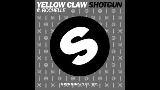 Yellow Claw feat. Rochelle - Shotgun