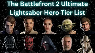 Battlefront 2 - The Ultimate Lightsaber Hero Tier List