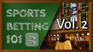 BettorOff Sports Betting 101: Vol.2