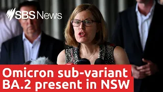 NSW confirms new Omicron sub-variant cases | SBS News