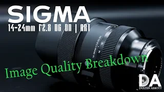 Sigma 14-24mm F2.8 DN (Sony FE): IQ Breakdown | 4K