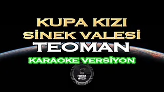 Teoman - Kupa Kızı Sinek Valesi Karaoke #EvdeKal