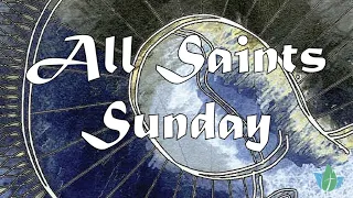 All Saints Sunday Livestream: Confirmation & Liturgy of Holy Eucharist