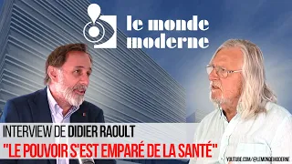 Interview du professeur Raoult: "le pouvoir s'est emparé de la santé"