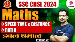 SSC CHSL 2024 | Maths | SSC CHSL Maths SPEED, TIME & DISTANCE | Maths Classes By Nitish Sir | Day 2