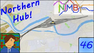 Northern Hub! | 1.2 Beta | NIMBY Rails: Building the UK! | Episode 46