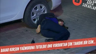 Bahar Kurşun Yağmuruna Tutuldu! Onu Vurduran Çok Tanıdık Bir İsim! 528. Bölüm