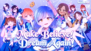 【Original Song】Make Believe! Dream Again! ー  Idolusion!!