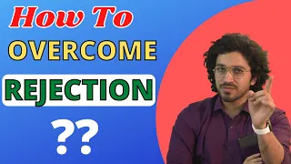 How To Overcome REJECTION ?? || Rejection in Relationship , Love !!!