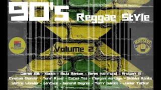 90's Reggae Style Volume 2 (Garnet Silk, Sizzla,Buju Banton, Everton Blender, Beres Hammond)