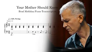 Brad Mehldau // Your Mother Should Know (Transcription)