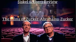 Siskel & Ebert Review The Films of...Zucker-Abrahams-Zucker