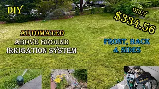 Build Above Ground Automatic Irrigation System | Front, Back & Sides of the house