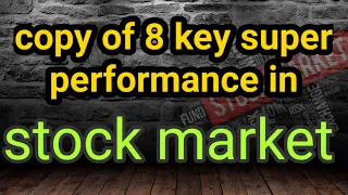 Copy of 8 Keys to Super Performance in Stock Market