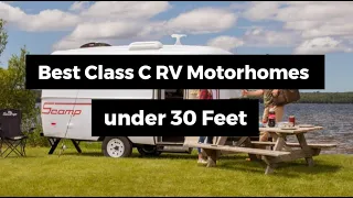 Best Class C RV Motorhomes under 30 Feet