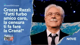 Crozza Razzi: "Fatti furbo amico caro, la censura ti fa fare la Crana!" | Fratelli di Crozza