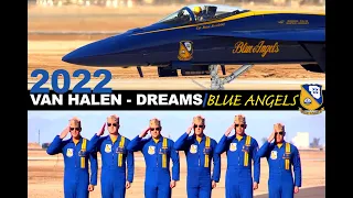 Van Halen - Dreams - Blue Angels Cinematic - 2022