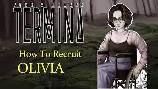 How to Recruit Olivia (Fear and Hunger 2: Termina)