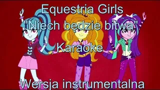 MLP: Equestria Girls - "Niech będzie bitwa Karaoke (Wersja instrumentalna)