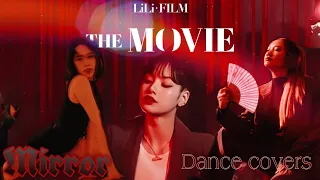 𝕸𝖎𝖗𝖗𝖔𝖗 | ʟɪʟɪ'ꜱ ꜰɪʟᴍ [The movie] - (dance covers)