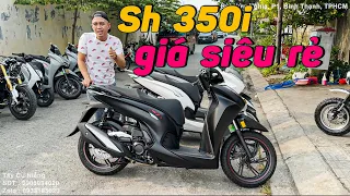 Sh 350i Giá Siêu Rẻ tại thời điểm hiện tại Rất phù hợp để Ae Mua vào thời điểm này Dạo Phố Đón Tết