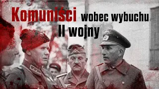 Komuniści wobec wybuchu II wojny światowej – Przystanek Historia odc. 60