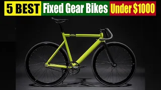 Best Fixed Gear Bikes Under $1000 In 2023