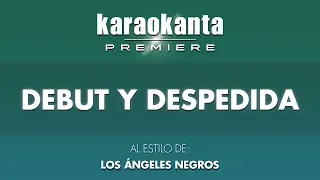 Karaokanta - Los Ángeles Negros - Debut y despedida