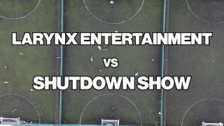 WELSH RAPPER 5 A SIDE! | Larynx Entertainment vs The Shutdown Show