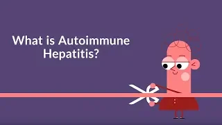 What is Autoimmune Hepatitis? (Inflammation in the Liver)