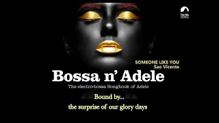 Someone Like You - Bossa n´ Adele version by Shelly Sony and Sao Vicente (LYRIC VIDEO)