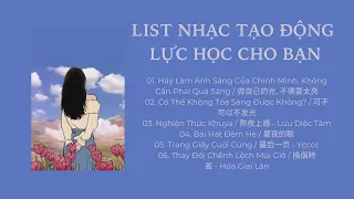 LIST NHẠC TẠO ĐỘNG LỰC HỌC ep 38 Hãy Làm Ánh Sáng Cho Chính Mình , Trang Giấy Cuối Cùng , ...