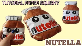 TUTORIAL PAPER SQUISHY NUTELLA CHOCOLATE 💕 HOW TO MAKE PAPER SQUISHY 💕 DIY PAPER SQUISHY