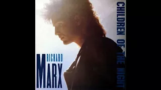 ♪ Richard Marx - Children Of The Night | Singles #12/51