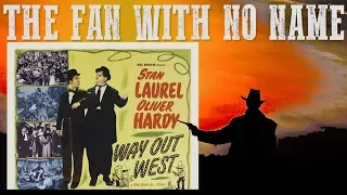 Laurel & Hardy in Way Out West Review (TheFanWithNoName)