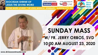 Live 10:00 AM  Sunday Mass with Fr Jerry Orbos SVD - August 23, 2020 - 21st Sunday in Ordinary Time