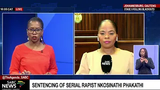 Sentencing of serial rapist Nkosinathi Phakathi who pleaded guilty to 148 charges