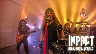 IMPACT - Heavy Metal Maniacs (Official Music Video)