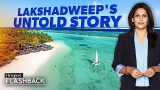 How India Kept Pakistan Away From Lakshadweep | Flashback with Palki Sharma