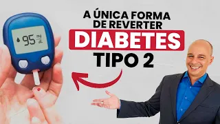 DIABETES Tipo 2: A Única Forma de Reverter || Dr. Moacir Rosa