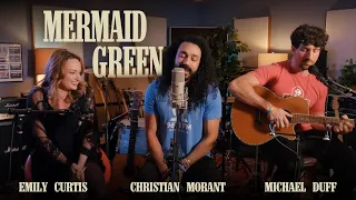 Mermaid Green (ft. Emily Curtis & Michael Duff)