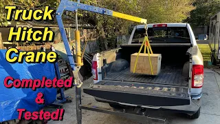 Truck Hitch Crane Build Ep. 7: First Test!